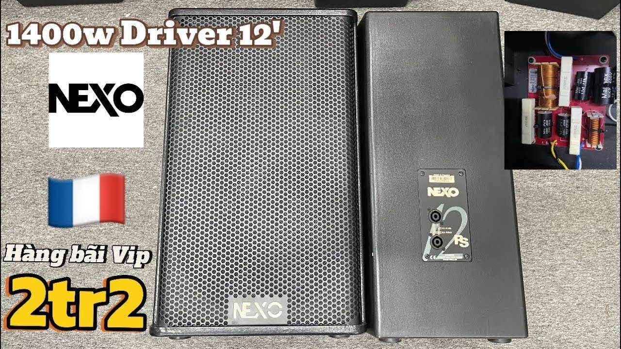 Loa bãi Nexo 🇫🇷 Ps12-Ps15 vipro trùng seri giá cực sốc 2tr2- 1 đôi bao shippp Diver b&c