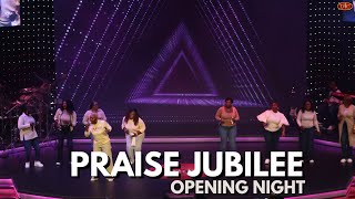 PRAISE JUBILEE OPENING NIGHT