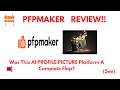 PFPMaker Review- Do you need anything more with this AI PROFILE PICTURE Platform?(Do not Use Yet