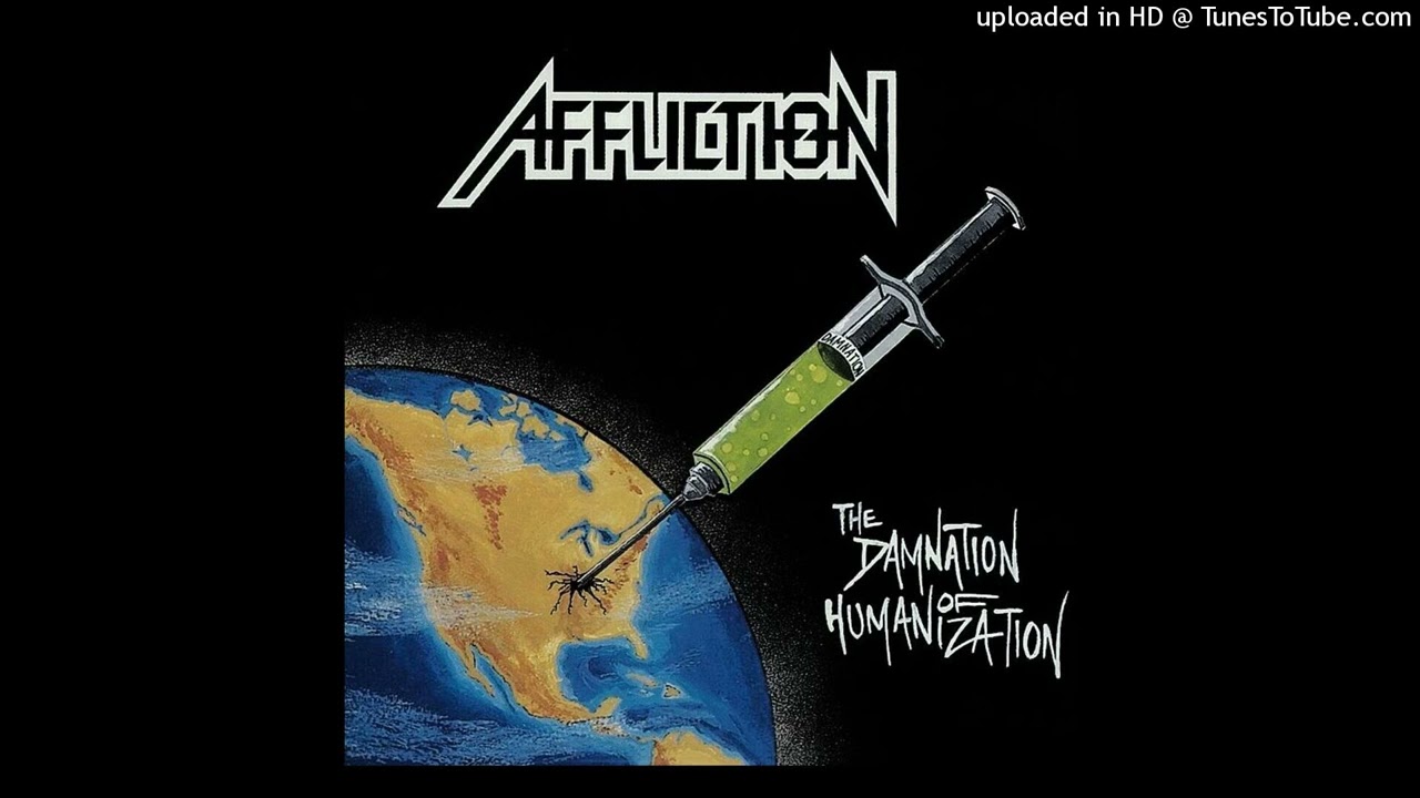 Affliction-The Damnation of Humanization