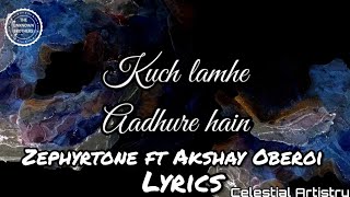 Kuch Lamhe - Zephyrtone ft. Akshay Oberoi (Lyrical Video)