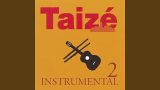 Miniatura de "Taizé - Wait for the Lord (Accompaniment)"