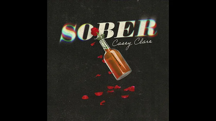 "Sober"-Casey Clare (Official Audio)