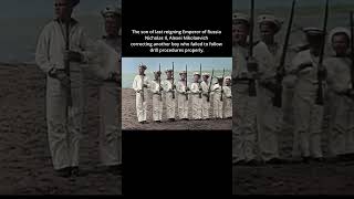 The Son Of Emperor Of Russia Corrects A Boys Drill Rare Romanov Footage