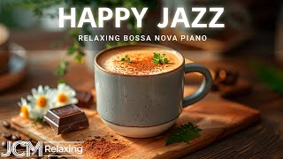 Happy Spring Jazz ☕ Elegant Coffee Jazz Music & Delicate Bossa Nova Piano for Good mood