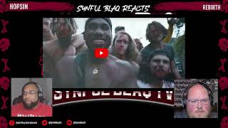 That Dude Hop is BACK! Synful Blaq Reacts - HOPSIN - Rebirth