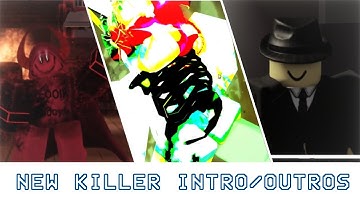 All the new Killer Intros and Outros in Forsaken Noli update