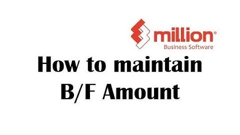 Payroll Tutorial 2: How to maintain B/F Amount in Million Software