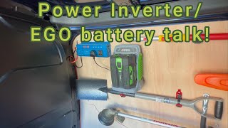 Power Inverter/ego Battery Talk