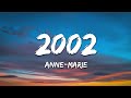 Anne Marie - 2002 (Lyrics)  | 1 Hour Loop Lyrics Time
