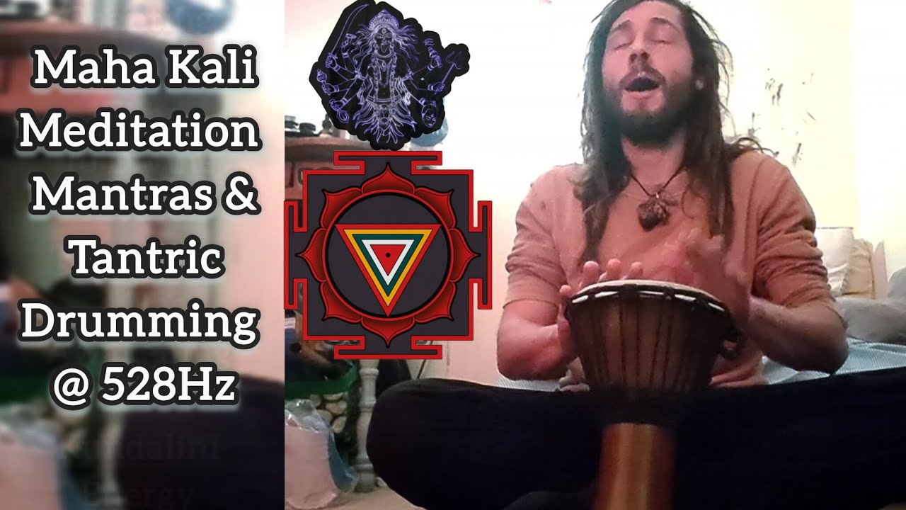 Maa Kali Mantra 🪘 Tantric Hand Drum 528Hz Medi