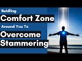 Building Comfort Zone Around You To Overcome Stammering [ENGLISH SUBTITLE]