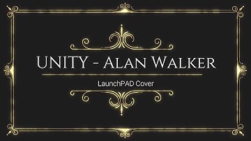 Alan Walker - UNITY [LaunchPAD Cover by M