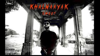 Khalnaayak Smeet Infinity Records Hindi Rap 2023 
