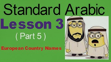 Learn Arabic - Lesson 3 - ( Part 5 ) European Country names