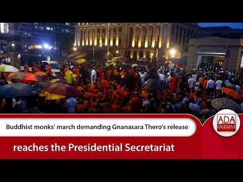 Buddhist monks' march demanding Gnanasara Thero's release reaches the Presidential Secretariat