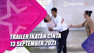 Trailer Ikatan Cinta 13 September 2021