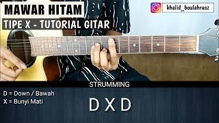 Tutorial Gitar Mawar Hitam - TIPE X | Belajar Gitar Pemula