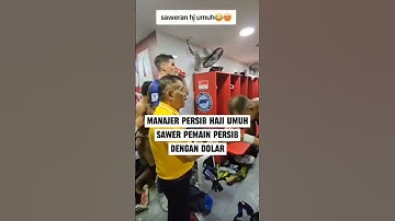 MANAJER PERSIB HAJI UMUH SAWER PEMAIN PERSIB DENGAN DOLAR