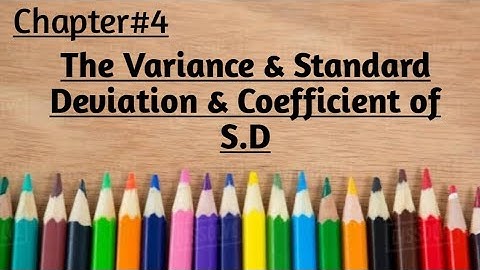 The Variance & Standard Deviation |Chapter#4 |Measures of Dispersion
