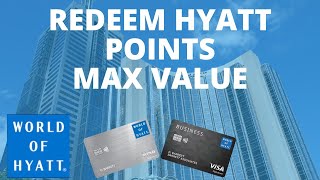The Art of Redeeming World of Hyatt Points for Maximum Value