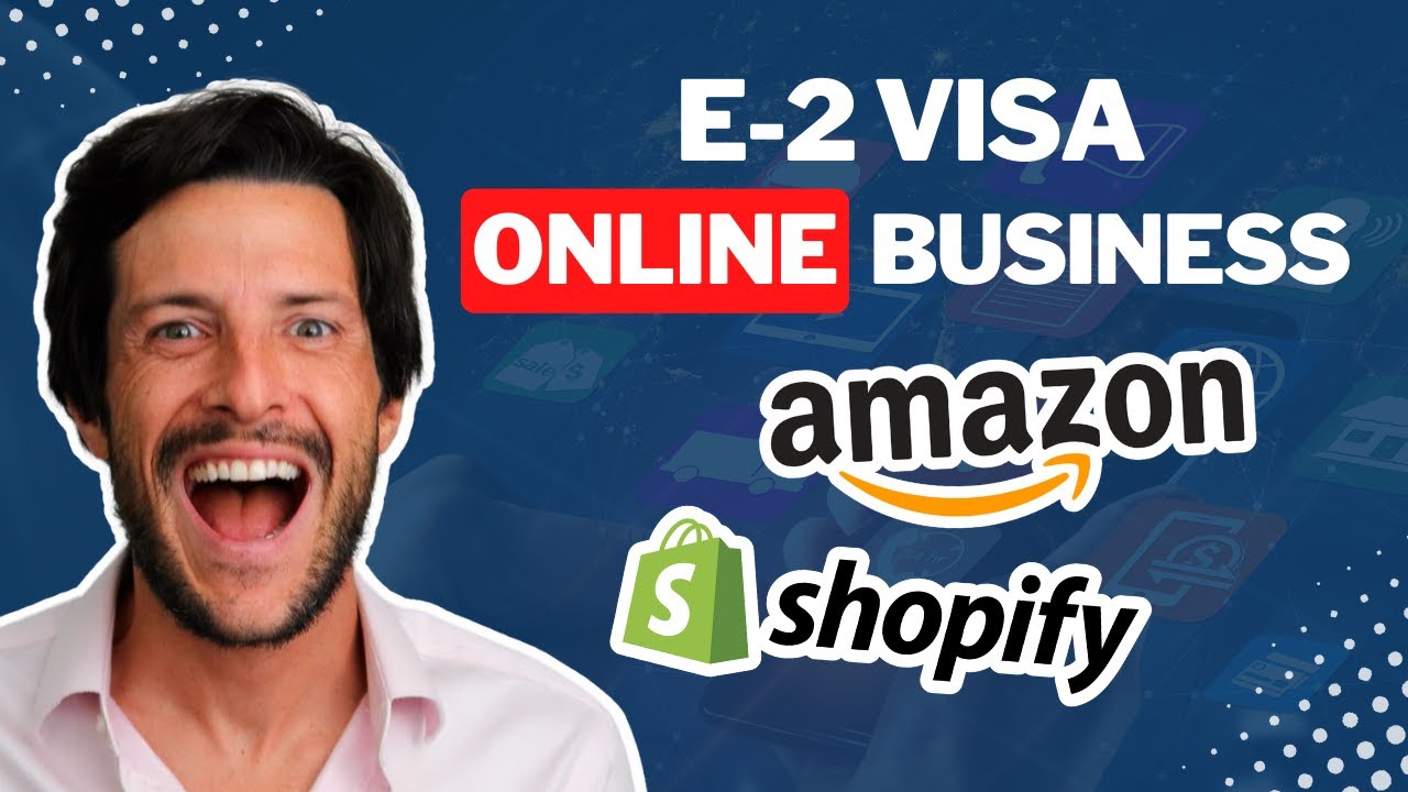 How to Get E-2 Visa with Amazon Business