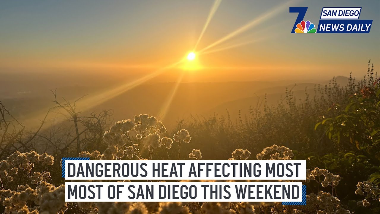 Fri. July 5 | Dangerous heat affecting most of San Diego County this ...