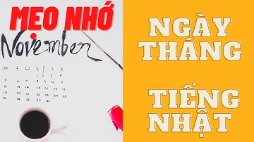 Mẹo học đếm ngày tháng tiếng Nhật