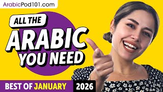 Your Monthly Dose Of Arabic - Best Of January 2026