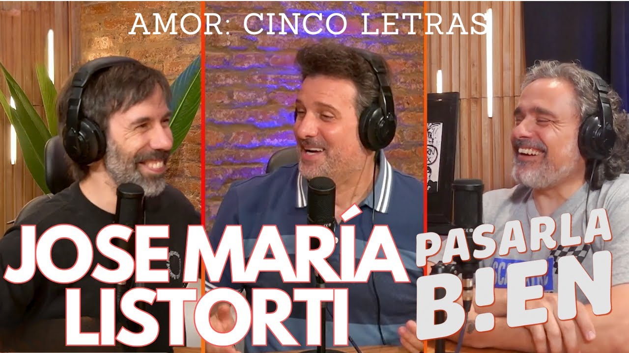 JOSE MARIA LISTORTI EN PASARLA BIEN PODCAST: UN EPISODIO MAGICO