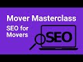 Mover Masterclass: SEO For Movers with Travis Weathers | Oncue Software + Booking Service