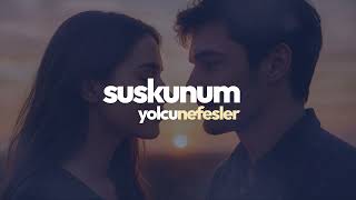 Suskunum Yolcunefesler 2025 Resimi