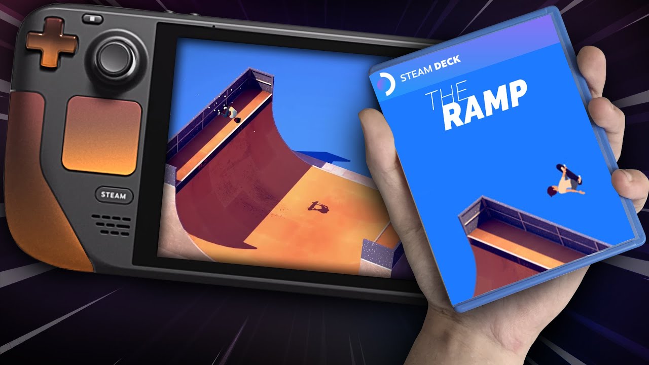 STEAM DECK ft. The Ramp - YouTube