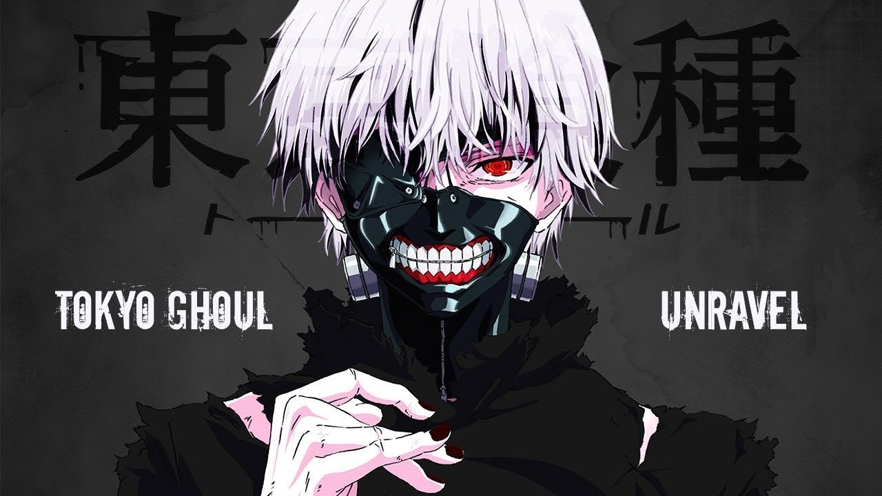Tokyo Ghoul Unravel Anime Mv Youtube Tokyo Ghoul Unravel Anime Mv Youtube
