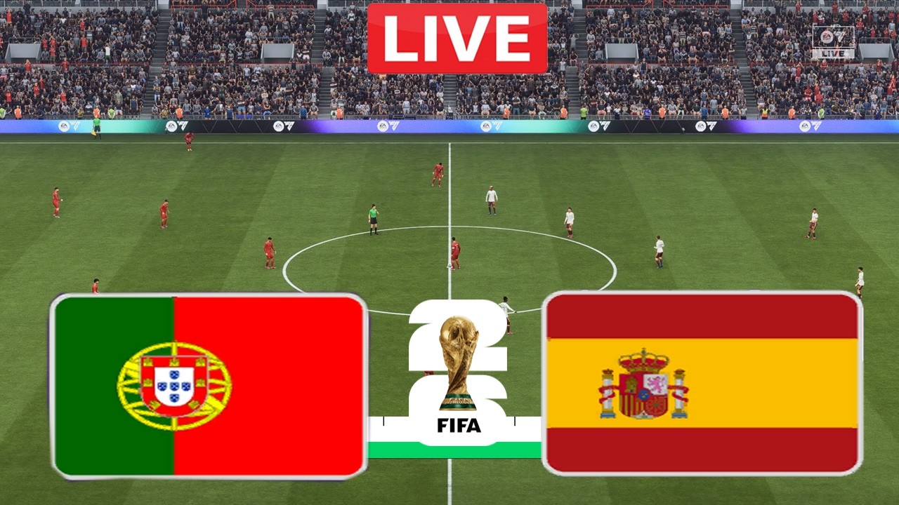 Portugal vs Spain LIVE | FIFA World Cup 2026 | Full Match Streaming | FC 26 Gameplay Simulation