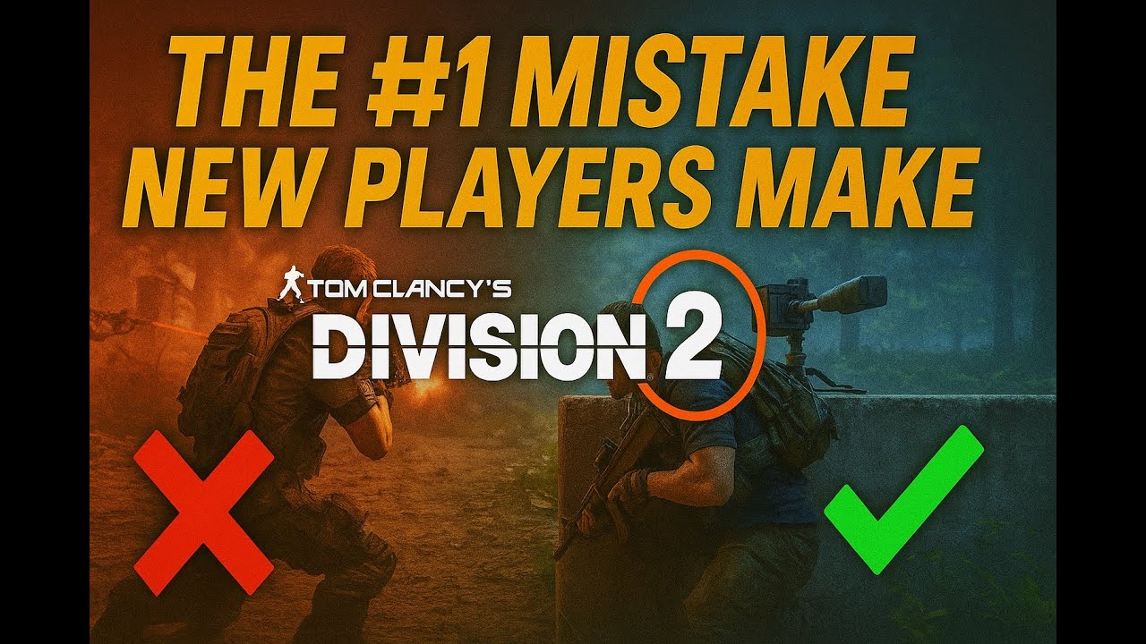 Top 10 MISTAKES New Division 2 Players Make (And How to Fix Them) - YouTube
