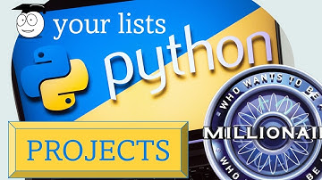 Millionaire Project | Your Lists | Python Tutorial for Starters