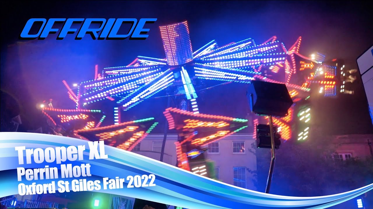 Xl Super Tooper Ride Trooper XL - Perrin Mott (Offride) @ Oxford St Giles Fair 2022 - YouTube