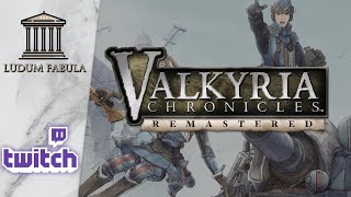 VALKYRIA CHRONICLES | VOD TWITCH # 2