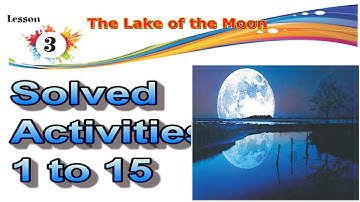 The Lake of The Moon / Poem/ chapter 3/class 6th/ #PSEB/Activities 1 to 15