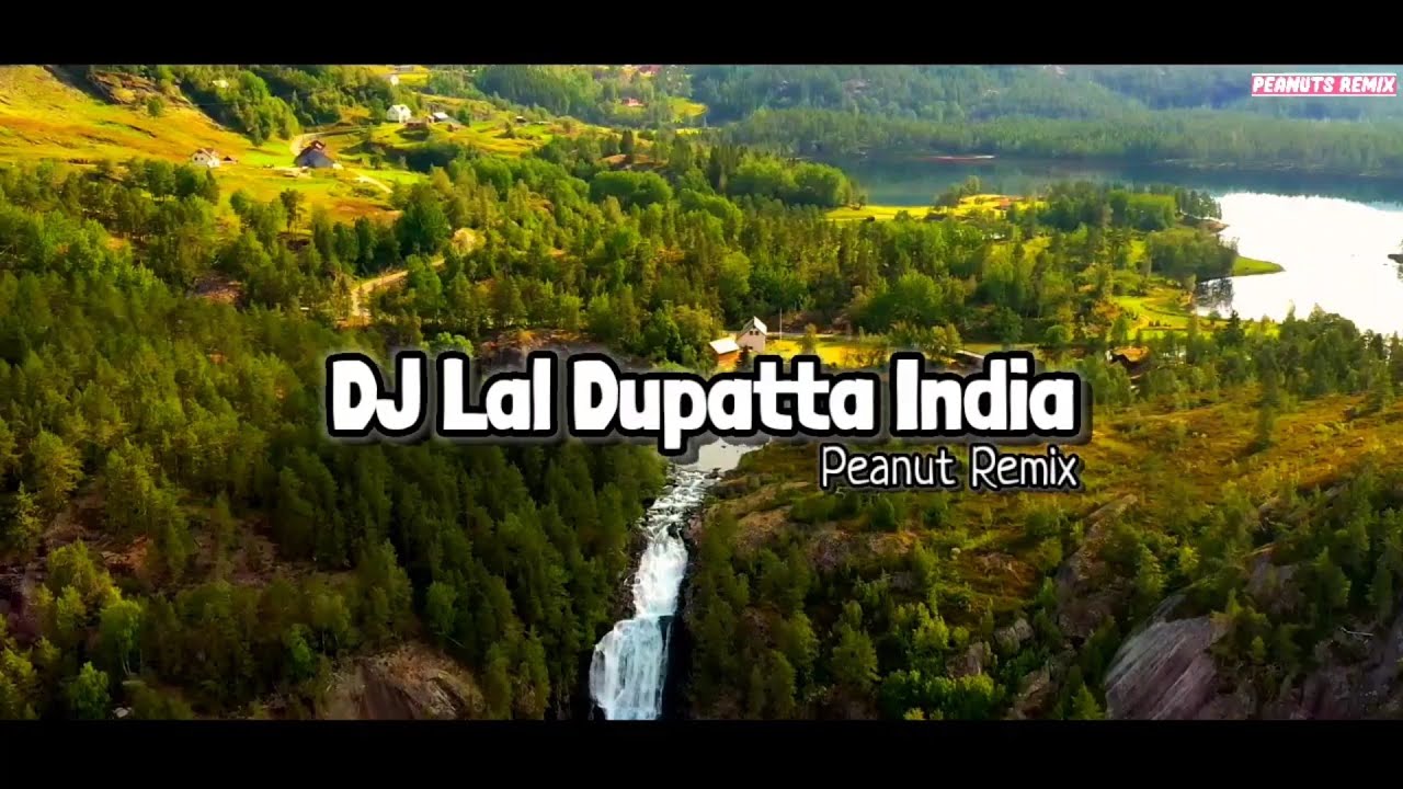DJ LAL DUPATTA REMIX INDIA TIKTOK FULL BASS TERBARU