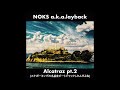 「Alcatraz pt.2」NOKS a.k.a.layback