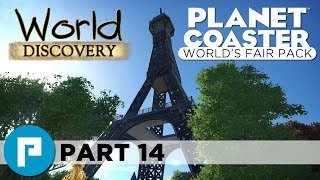 🥐 France Area and Eiffel Tower - Planet Coaster World’s Fair Pack Build - World Discovery Part 14