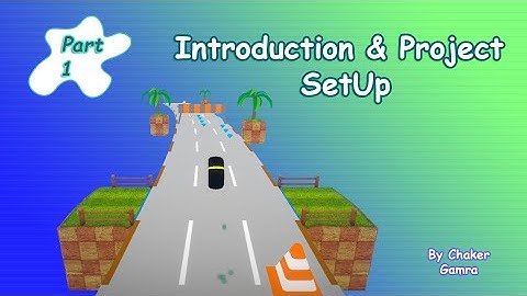 Unity Endless Game - Part 1 : Introduction & Project Set Up