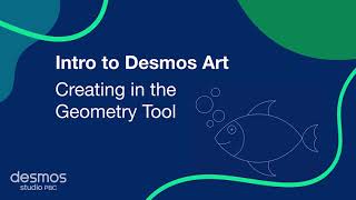 Intro to Desmos Art - Creating in the Geometry Tool