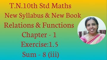 10th  maths chapter 1  Exercise:1.5 Sum - 8 (iii)  | Relations & Functions.|t.n.