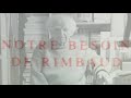 Arthur RIMBAUD – Le Besoin de Rimbaud pour Bonnefoy (France Culture, 2009)