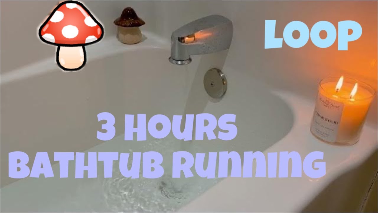 3 Hours Bathtub Running Loop - Soothing Sleep Sounds with Candle and ...