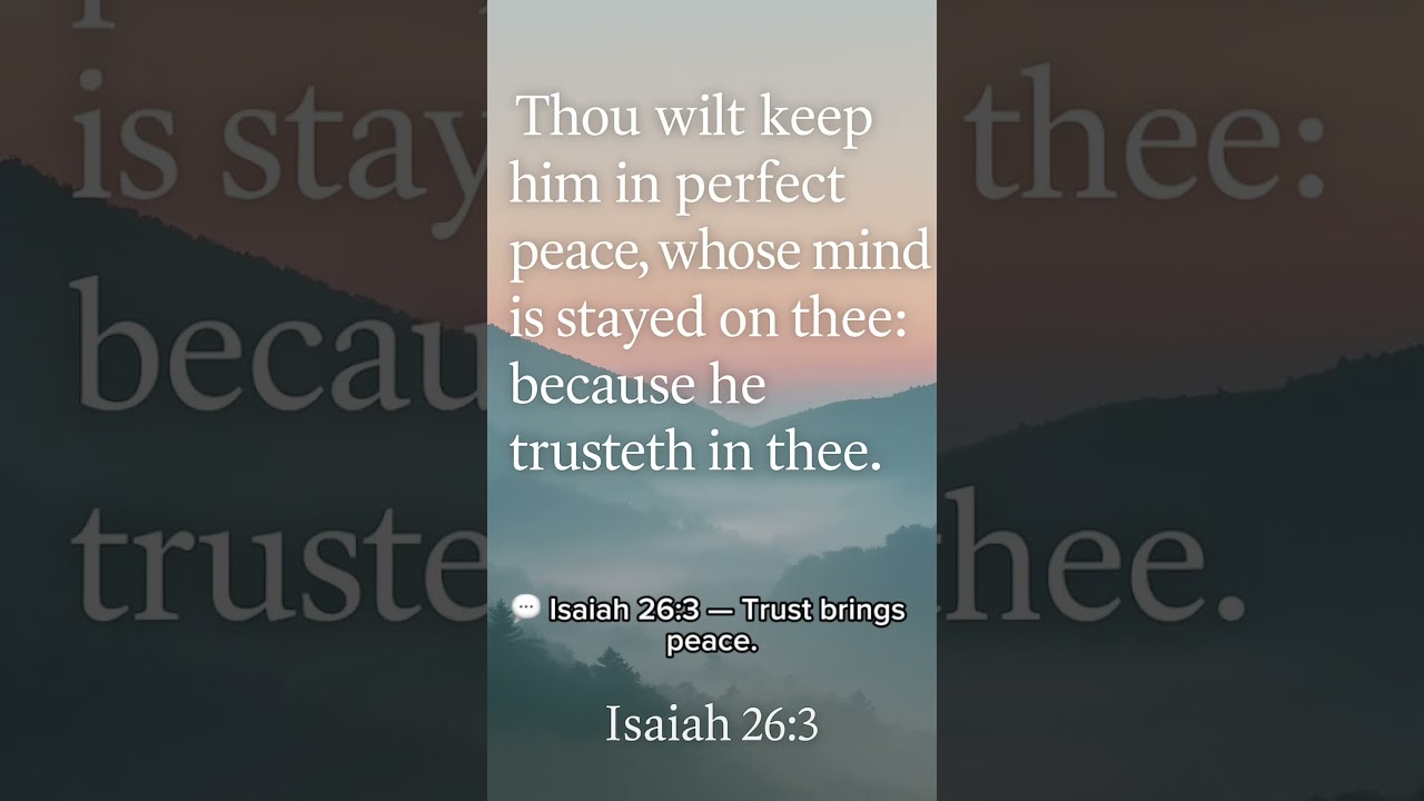 When your mind is on Him, peace follows.