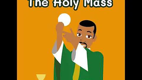 The Catholic Holy Mass Explained